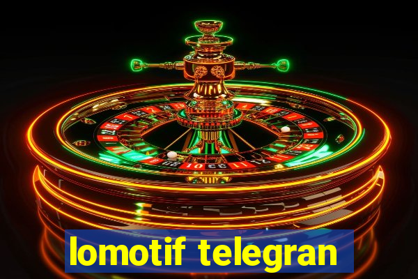 lomotif telegran